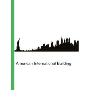  American International Building Ronald Cohn Jesse Russell 