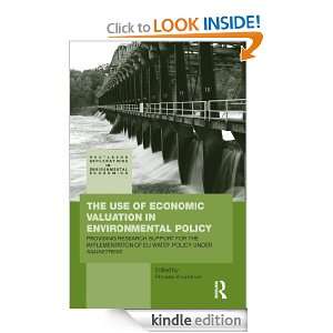 Economic Valuation in Environmental Policy Providing Research Support 