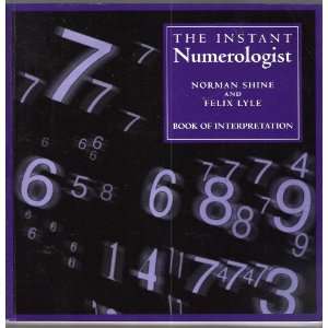  THE INSTANT NUMEROLOGIST (9781856136846) NORMAN SHINE 
