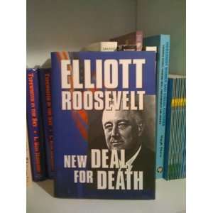    New Deal for Death (9781585470624) Elliott Roosevelt Books