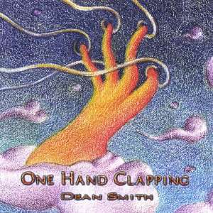  One Hand Clapping Dean Smith Music