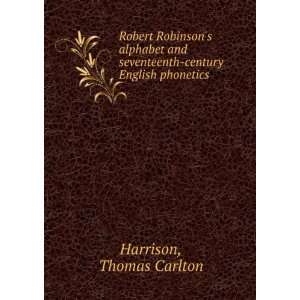 Robert Robinsons alphabet and seventeenth century English phonetics 