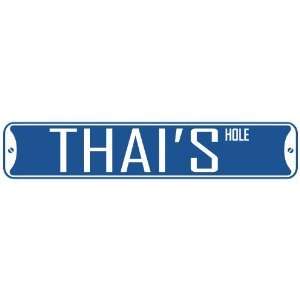   THAI HOLE  STREET SIGN