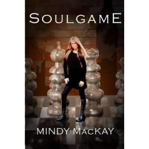  Soulgames (9781936403127) Mindy MacKay Books
