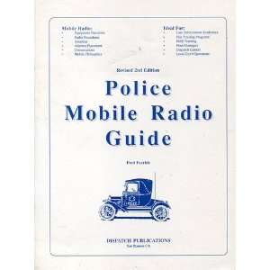  Police Mobile Radio Guide, Revised 2nd Edition Fred 