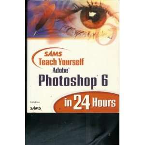  Sams Teach Yourself Adobe Photoshop 6 in 24 Hours Books