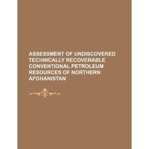  Assessment of undiscovered technically recoverable conventional 