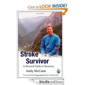 Stroke Survivor A Personal Guide to Recovery Andy McCann  