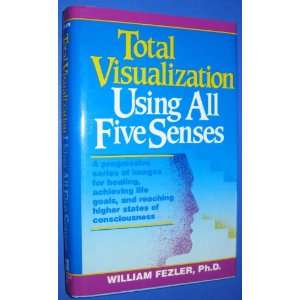   Using All Five Senses (9780139248870) William Fezler Books