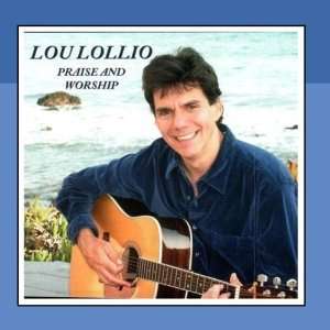 Lou Lollio Praise and Worship Vol. 1 Lou Lollio Music