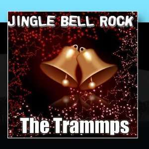 Jingle Bell Rock The Trammps Music