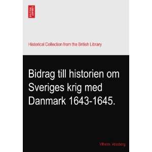  Bidrag till historien om Sveriges krig med Danmark 1643 
