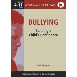  Bullying Building a Childs Confidence (9781857411270 
