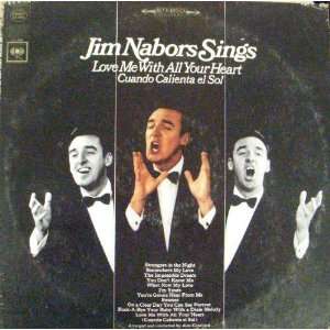  Jim Nabors Sings Love Me with All Your Heart Jim Nabors 