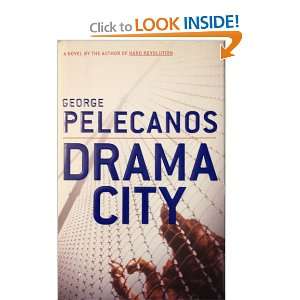  DRAMA CITY George Pelecanos Books