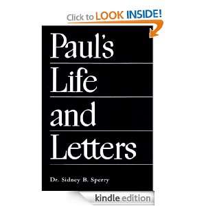 Pauls Life and Letters Sidney B. Sperry  Kindle Store