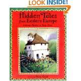 Hidden Tales from Eastern Europe by Antonia Barber, Shena Guild and 