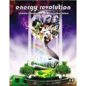  Energy Revolution Climate Change and Our Post Carbon 