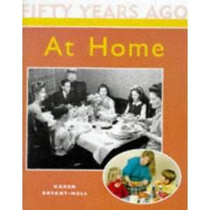    At Home (Fifty Years Age) (9780750222655) Karen Bryant Mole Books