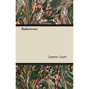  Badminton (9781447426721) Centre Court Books