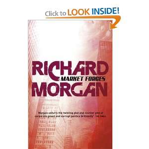  Market Forces (GollanczF.) (9780575081260) Richard Morgan 