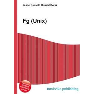  Fg (Unix) Ronald Cohn Jesse Russell Books