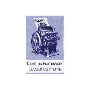  Close Up Framework Lawrence Frame Books