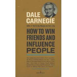  How to win Friends and Influence People Dale Carnegie 