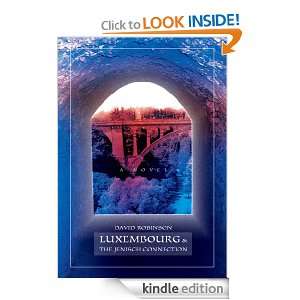 Luxembourg & The Jenisch Connection A Novel David Robinson  