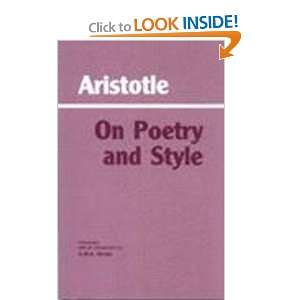 On Poetry and Style Aristotle, G. M. A. Grube, Donald J. Zeyl 