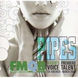    Pipes Radios Premiere Voice Talent CD Aircheck March 2004 Music