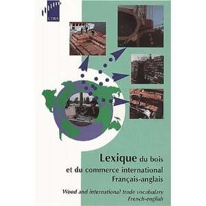  Lexique du bois et du commerce international (français 