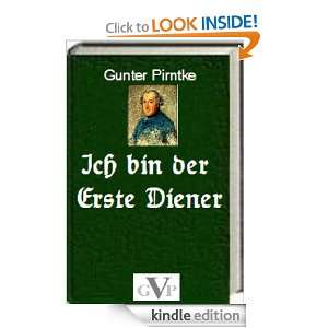 Ich bin der Erste Diener (German Edition) Gunter Pirntke  