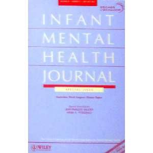  Infant Mental Health Journal; Decade of Behavior 2000 2010 