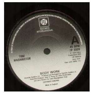    BODY WORK 7 INCH (7 VINYL 45) UK PYE 1979 TONI WASHINGTON Music