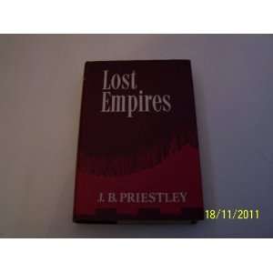 Lost empires Being Richard Herncastles account of his life on the 