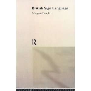  British Sign Language (9780415151276) Margaret Deuchar 