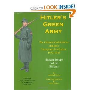  Hitlers Green Army The German Order Police and their 