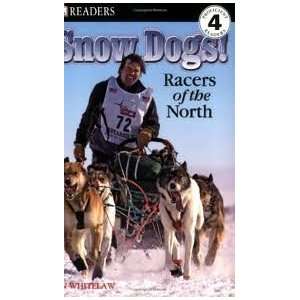 Snow Dogs (DK READERS) Publisher DK CHILDREN Ian Whitelaw  