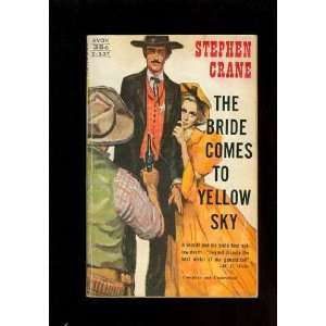  Bride Comes to Yellow Sky Stephen Crane Books