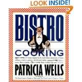Bistro Cooking by Patricia Wells (Jan 11, 1989)
