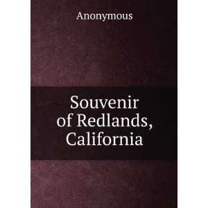  Souvenir of Redlands, California Anonymous Books