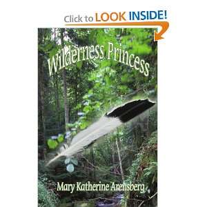  Wilderness Princess (9781456845711) Mary Katherine 