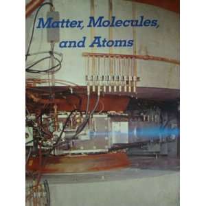  Matter, Molecules, and Atoms (A Basic Science Unitext 