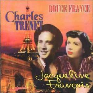 Douce France Charles Trenet, Jacqueline Francois Music