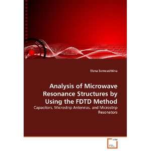  Analysis of Microwave Resonance Structures by Using the 