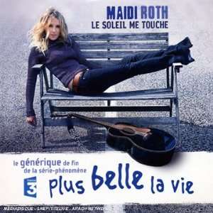  Le Soleil Me Touche Maidi Roth Music