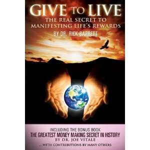  Give to Live, The Real Secret to Manifesting Lifes 
