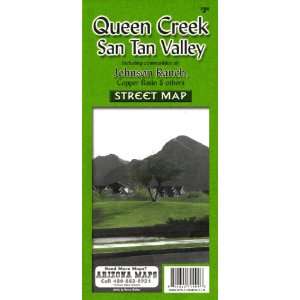  Queen Creek · San Tan Valley Including Communities of Johnson 
