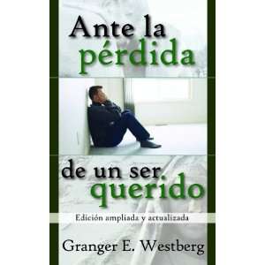  Ante la perdida de un ser querido (Spanish Edition 